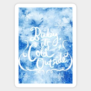 Baby it‘s cold outside No. 2 Sticker